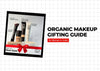 The Organic Makeup Gifting Guide for Women in India